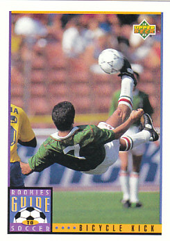 Bicycle Kick Upper Deck World Cup 1994 Preview Eng/Spa Rookies Guide to Soccer #128